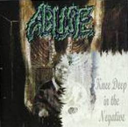 Abuse (USA-1) : Knee Deep in the Negative